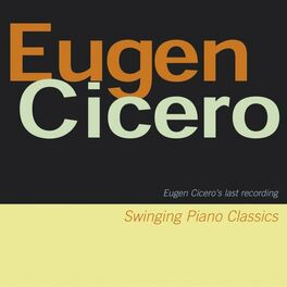 Album cover of Swinging Piano Classics (Eugene Cicero's Last Recording)