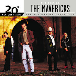 Album cover of 20th Century Masters: The Millennium Collection: Best of The Mavericks