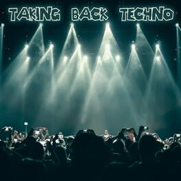 Album cover of Taking Back Techno