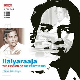 Album cover of Ilaiyaraaja - The Passion Of The Early Years