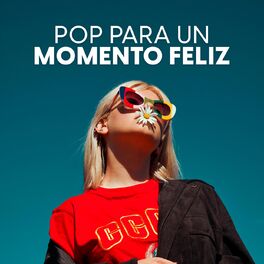 Album cover of Pop para un momento feliz