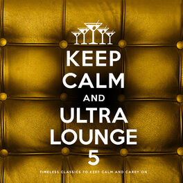 Album cover of Keep Calm and Ultra Lounge 5