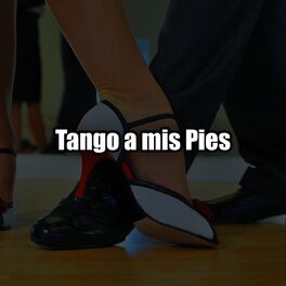 Album cover of Tango a mis pies