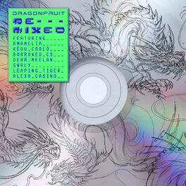 Album cover of Dragonfruit: Remixed