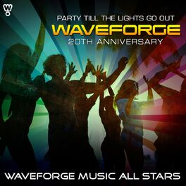Album cover of Waveforge 20th Anniversary (Party Till the Lights Go Out)
