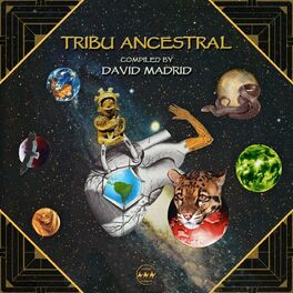 Album cover of Tribu Ancestral (Compiled by David Madrid)