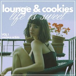 Album cover of Life is Sweet (Lounge & Cookies), Vol. 1