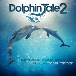 Album cover of Dolphin Tale 2 (Original Motion Picture Soundtrack)
