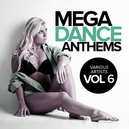 Album cover of Mega Dance Anthems, Vol.6