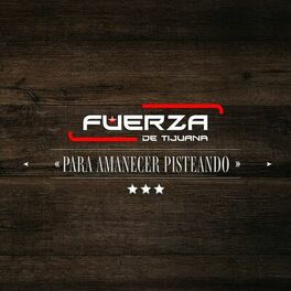 Album cover of Para Amanecer Pisteando