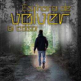 Album cover of Es Hora de Volver a Casa (feat. Coalo Zamorano)
