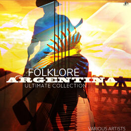 Album cover of Folklore Argentina : The Ultimate Collection