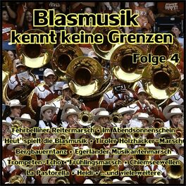 Album cover of Blasmusik kennt keine Grenzen, Folge 4