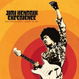 Album cover of Jimi Hendrix Experience: Live At The Hollywood Bowl: August 18, 1967