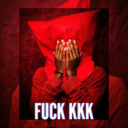 Album cover of Fuck Kkk