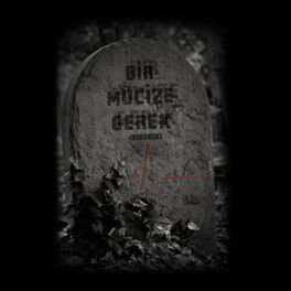 Album cover of Bir Mucize Gerek (Karanlık)