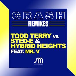 Album cover of Crash (Todd Terry vs. Sted-E & Hybrid Heights vs. Mr. V)