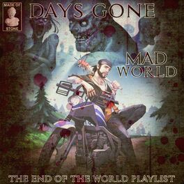 Album cover of Days Gone Mad World - The End Of The World Playlist