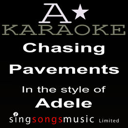 A Karaoke Chasing Pavements In The Style Of Adele Karaoke Version Listen On Deezer