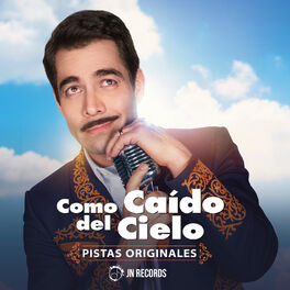 Album cover of Como Caido del Cielo (Pistas Originales)