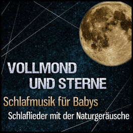 Album cover of Schlafmusik für Babys: Musik für Mutter und Kindlein, Weißes Rauschen für Stress Abbauen, Vollmond und Sterne, Schlaflieder mit de