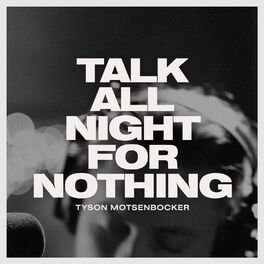 Album cover of Talk All Night for Nothing (Live)