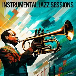 Album cover of Instrumental Jazz Sessions