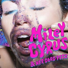 Album cover of Miley Cyrus & Her Dead Petz