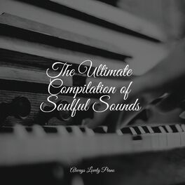 Album cover of The Ultimate Compilation of Soulful Sounds