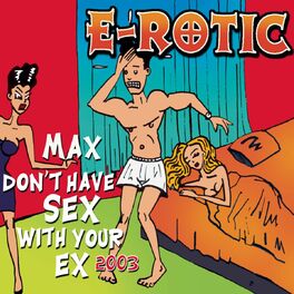 Album cover of Max Don't Have Sex With Your Ex 2003
