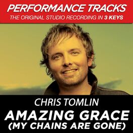 Album cover of Amazing Grace (My Chains Are Gone) (EP / Performance Tracks)