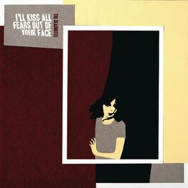 Album cover of I'll Kiss All Fears out of Your Face