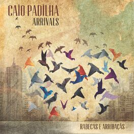 Album cover of Arrivals: Rabecas e Arribaçãs