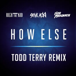 Album cover of How Else (Todd Terry Remix)