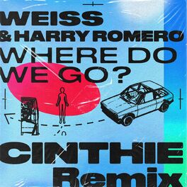 Album cover of Where Do We Go? (CINTHIE Remix)