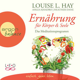 Album cover of Ernährung für Körper und Seele - Das Meditationsprogramm (Autorisierte Lesefassung)