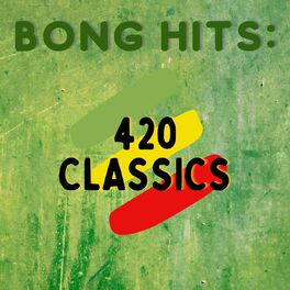 Album cover of Bong Hits: 420 Classics