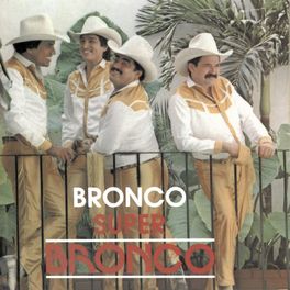 Album cover of Bronco Súper Bronco