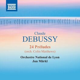 Album cover of Debussy: 24 Préludes (arr. C. Matthews)