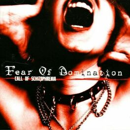 Fear Of Domination: albums, songs, playlists