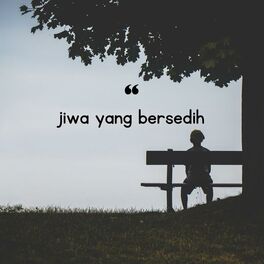 Album cover of jiwa yang bersedih