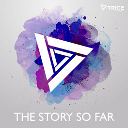 Album cover of Trice - The Story So Far