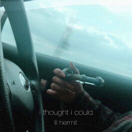 Album cover of I Thought That I Could