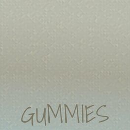 Album cover of Gummies