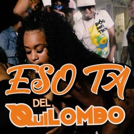 Album cover of Eso Ta Del Quilombo (feat. El Xz RD, EL PERROTE WZ, El Mono HR & La Shory)