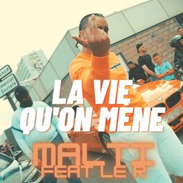 Album cover of La vie qu'on mène (feat. Le R)