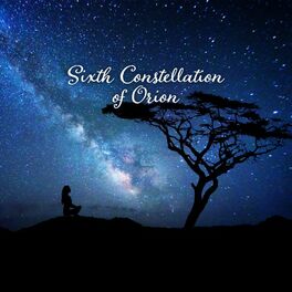 Album cover of Sixth Constellation of Orion: Relaxing Under the Stars