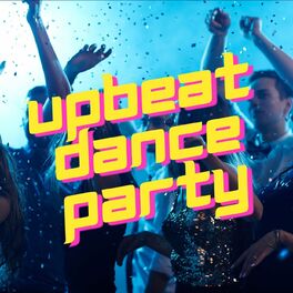 Album cover of Upbeat Dance Party