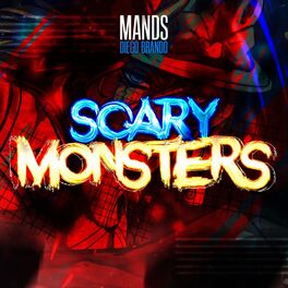 Album cover of Scary Monsters | Diego Brando