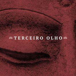 Album cover of Terceiro Olho: Musica Relaxante para Abrir os Sete Chakras do Corpo